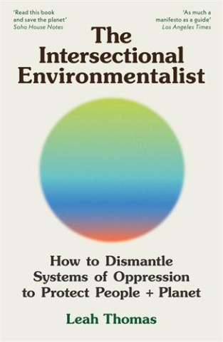 THE INTERSECTIONAL ENVIRONMENTALIST