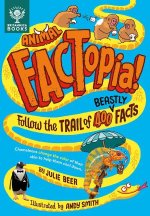 Animal Factopia!: Follow the Trail of 400 Beastly Facts