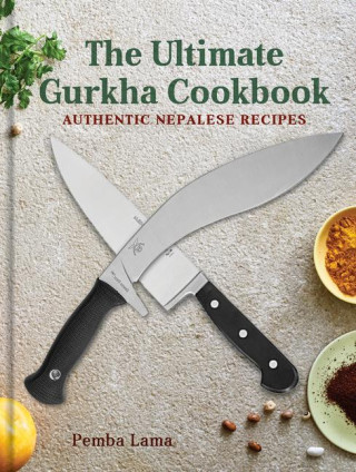 Ultimate Gurkha Cookbook