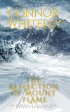 The Reflection Of Mount Flame: An Aleshia Fantasy Adventure Novella