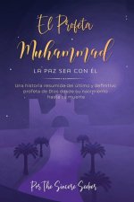 Profeta Muhammad La paz sea con El