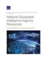 National Geospatial-Intelligence Agency Resources: Financial Management Programming Evaluation