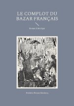 complot du Bazar francais