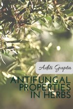 Anti Fungal Properties in Herbs