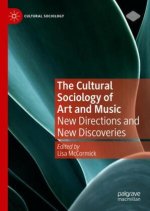 The Cultural Sociology of Art and Music