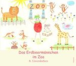 Das Erdbeermännchen im Zoo