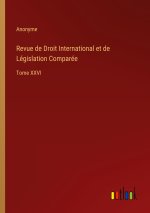 Revue de Droit International et de Legislation Comparee
