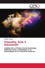 Filosofía, Arte Y Educación