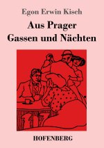 Aus Prager Gassen und Nachten
