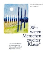 Wir waren Menschen zweiter Klasse