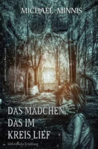 Das Mädchen, das im Kreis lief