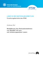 Modellierung des Perkussionsbohrens von Metallen mit kurz- und ultrakurzgepulsten Lasern