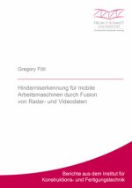 Hinderniserkennung für mobile Arbeitsmaschinen durch Fusion von Radar- und Videodaten