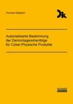 Automatisierte Bestimmung der Demontagereihenfolge für Cyber-Physische Produkte