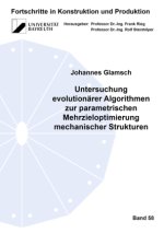 Untersuchung evolutionärer Algorithmen zur parametrischen Mehrzieloptimierung mechanischer Strukturen