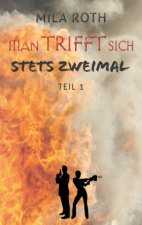 Man trifft sich stets zweimal (Teil 1)