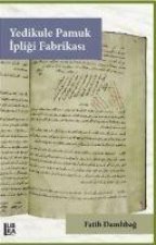 Yedikule Pamuk Ipligi Fabrikasi