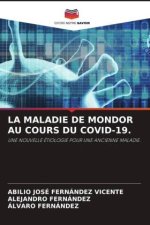 LA MALADIE DE MONDOR AU COURS DU COVID-19.