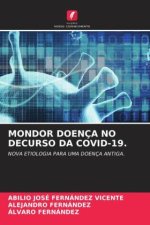 MONDOR DOENÇA NO DECURSO DA COVID-19.