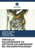 VIRTUELLE KOLONOSKOPIE VS. OPTISCHE KOLONOSKOPIE BEI KOLONPATHOLOGIEN