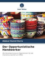 Der Opportunistische Handwerker