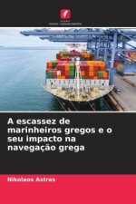 A escassez de marinheiros gregos e o seu impacto na navegaç?o grega