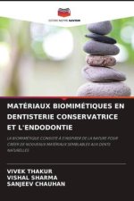 MATÉRIAUX BIOMIMÉTIQUES EN DENTISTERIE CONSERVATRICE ET L'ENDODONTIE