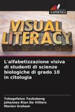 L'alfabetizzazione visiva di studenti di scienze biologiche di grado 10 in citologia