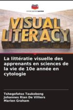 La littératie visuelle des apprenants en sciences de la vie de 10e année en cytologie