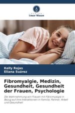 Fibromyalgie, Medizin, Gesundheit, Gesundheit der Frauen, Psychologie