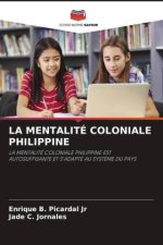 LA MENTALITÉ COLONIALE PHILIPPINE