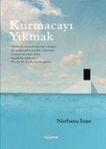Kurmacayi Yikmak