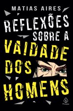 Reflexoes sobre a vaidade dos homens
