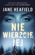 Nie wierzcie jej