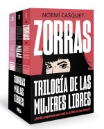 Pack Trilogía Zorras (contiene los títulos: Zorras # Malas # Libres)