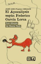 EL APOCALIPSIS SEGUN FEDERICO GARCIA LORCA