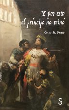 Y por esto el príncipe no reinóù