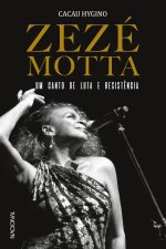 Zeze Motta, Um Canto de Luta e Resistencia