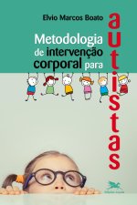 Metodologia de intervenç?o corporal para autistas