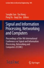 Signal and Information Processing, Networking and Computers, 2 Teile