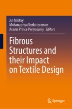 Fibrous Structures and Their Impact on Textile Design