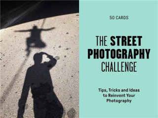 The Street Photography Challenge (50 Cards) /anglais