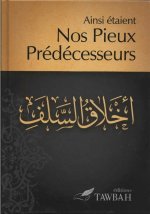 Ainsi Étaient Nos Pieux Prédécesseurs