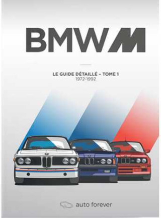 BMW M - TOME 1