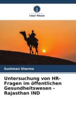 Untersuchung von HR-Fragen im öffentlichen Gesundheitswesen - Rajasthan IND