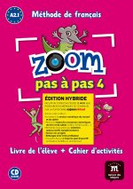 Zoom pas à pas 4 Éd. hybride Livre + Cahier + CD