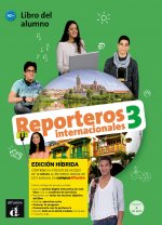 Reporteros Int. 3- Livre de l'élève - Éd. hybride + CD