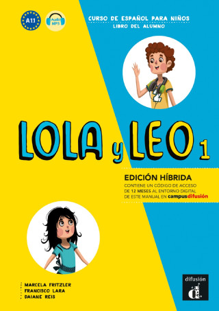 Lola y Leo 1- Livre de l'élève - Éd. hybride.