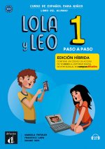 Lola y Leo Paso a paso 1- Livre de l'élève - Éd. hybride