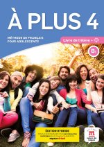 À plus 4 - Livre de l'élève - Éd. hybride